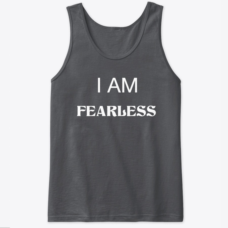 I AM FEARLESS