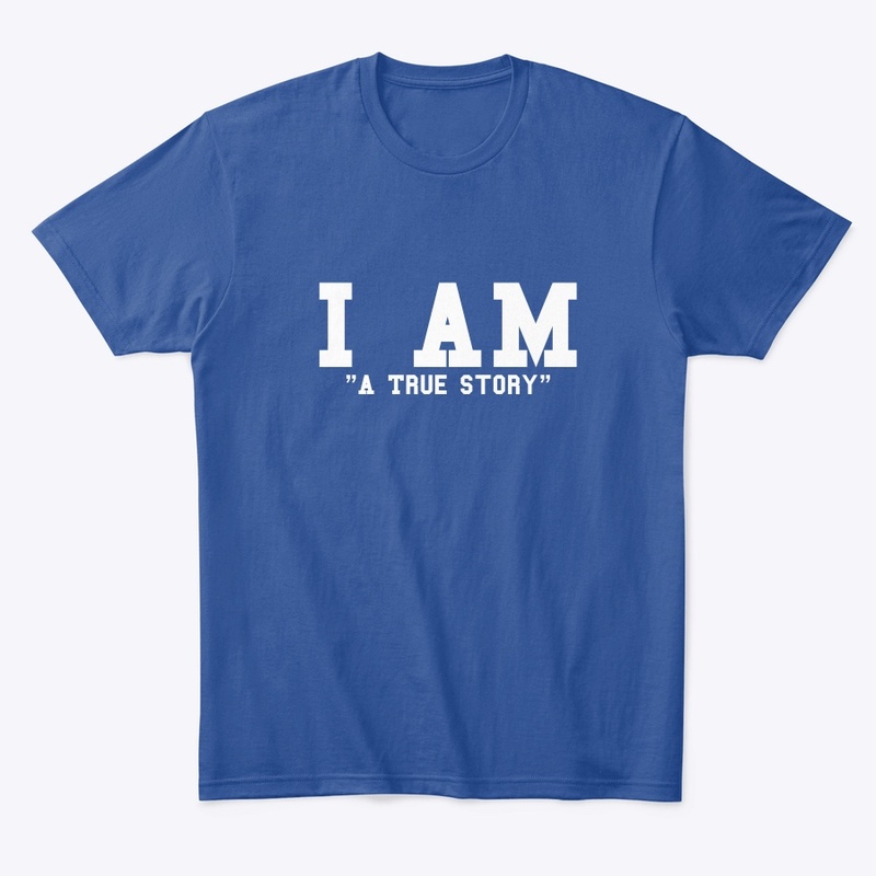 I AM/ A True Story