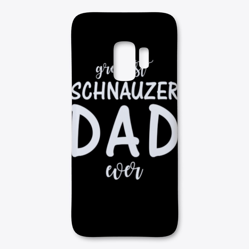 Greatest Schnauzer Dad Ever