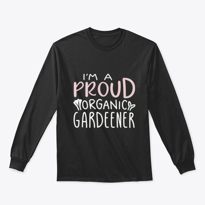 Proud Organic Gardener