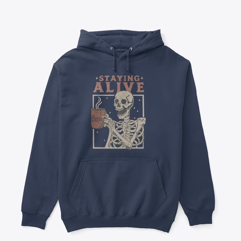 Staying Alive Skeleton Coffee Design