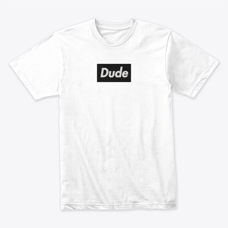 Dude