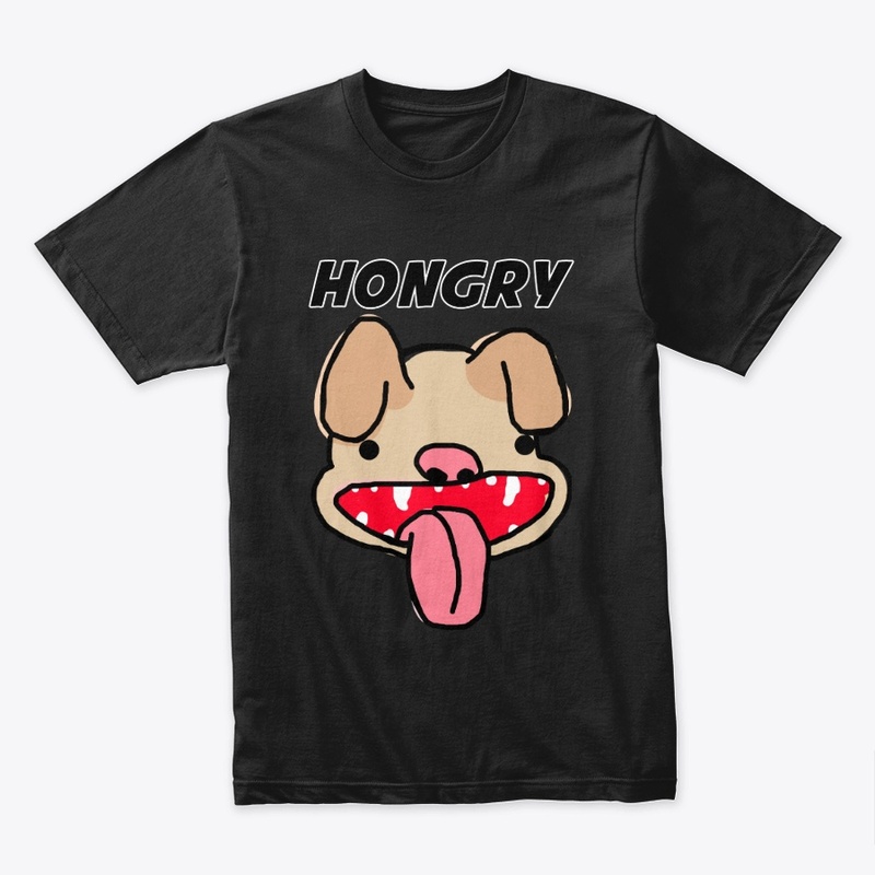 HONGRY DOG!