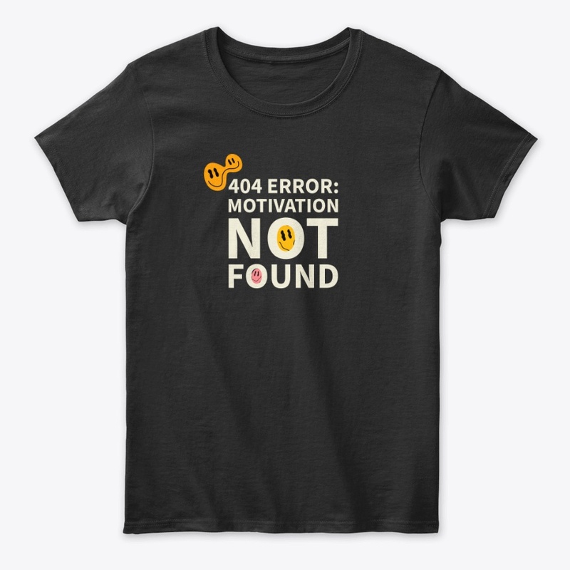 404 Error: Motivation Not Found