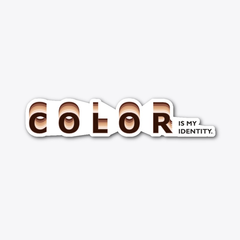 Color is my Identity. ( Dark Beauty )