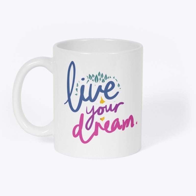 Live Your Dream 