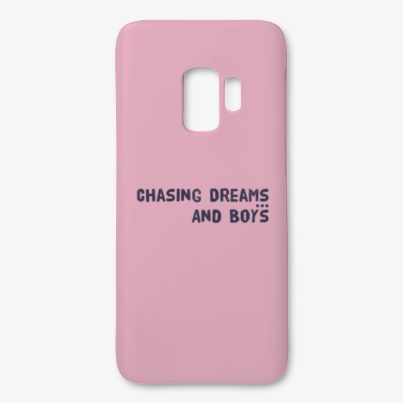Chasing Dreams and Boys