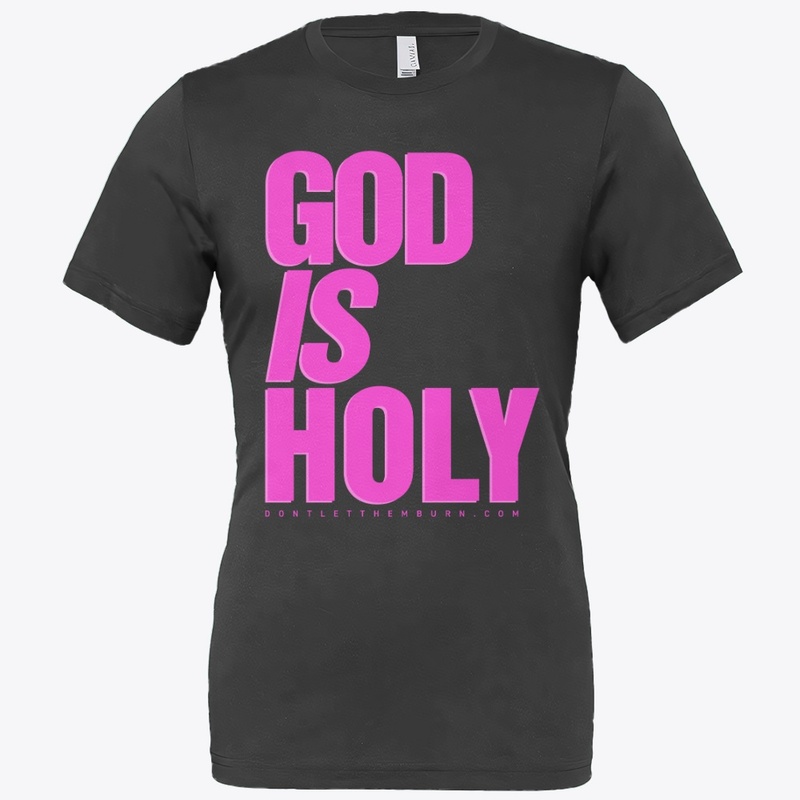 God is Holy V2 Pink