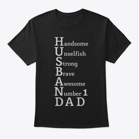 Mens Fathers Day Gift For Husband Shirt  Black T-Shirt Front