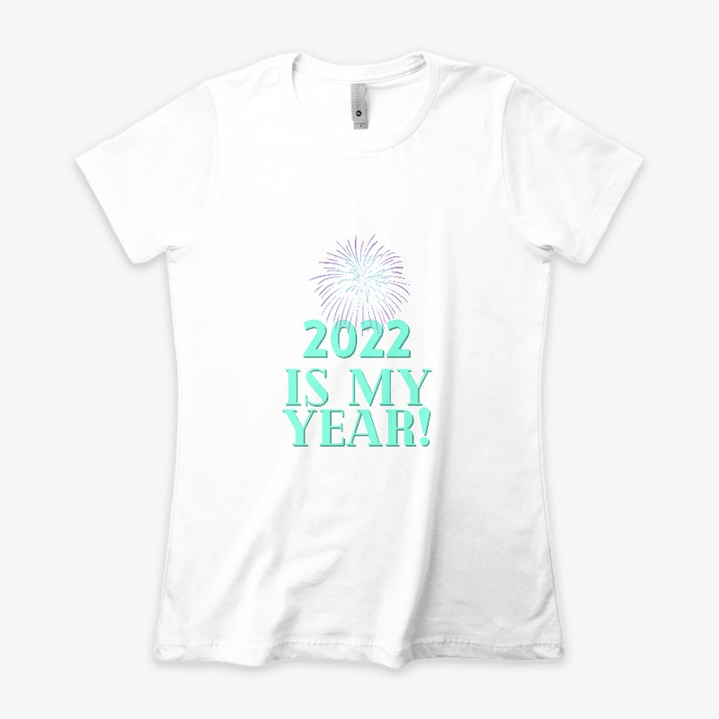 2022 Is My Year!