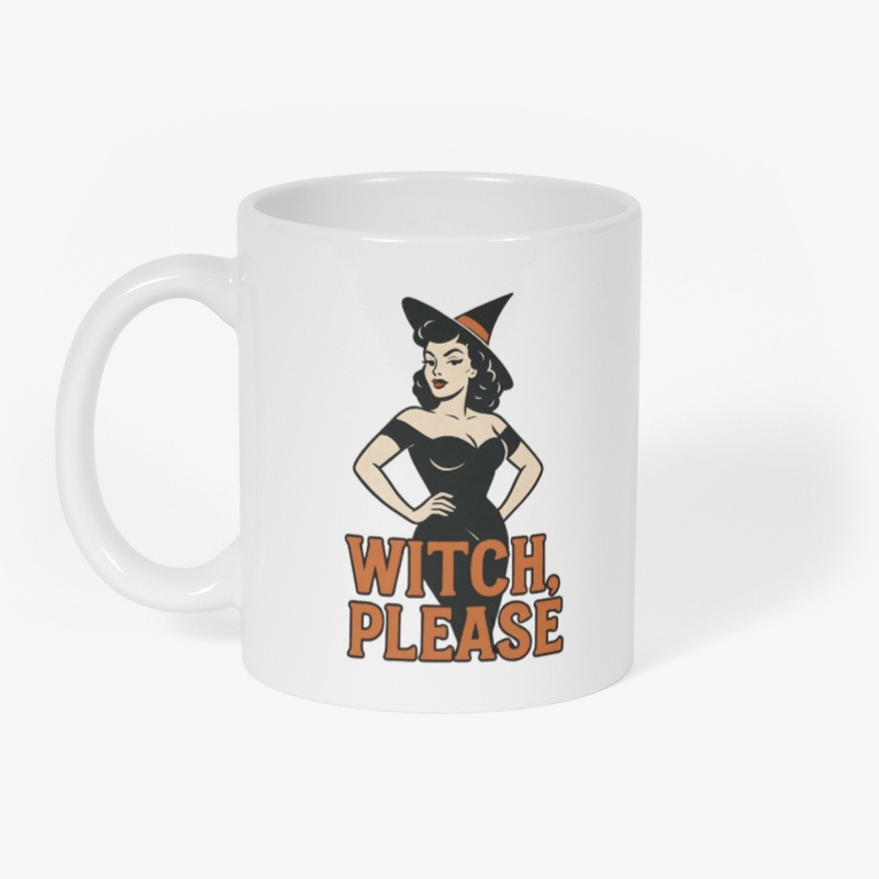 Witch Please Attitude