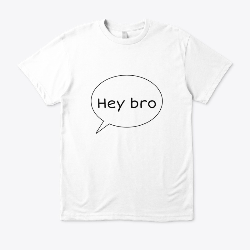 Hye bro Tee with text design 