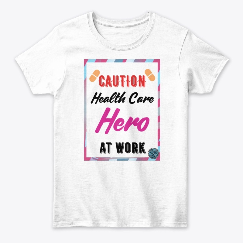 Caution Health Care Hero at Work pur w