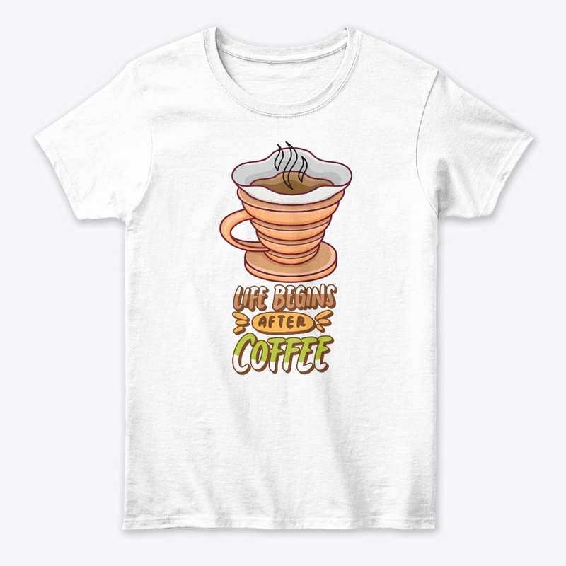 Life Begin After Coffee