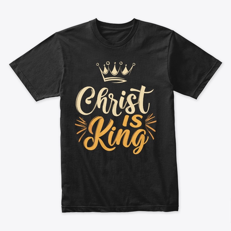 Jesus Christ Tee: Christ is King! 🙌