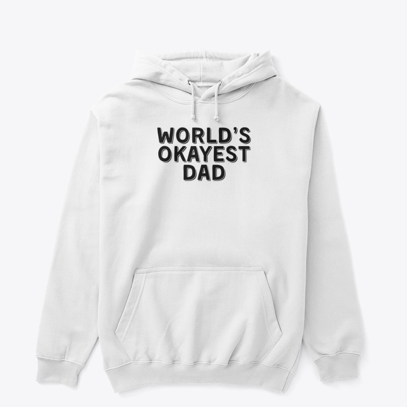 World’s Okayest Dad – Humor Gift for Dad