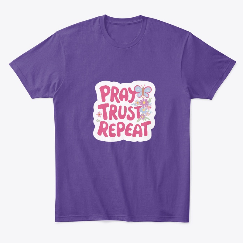 Pray Trust Repeat