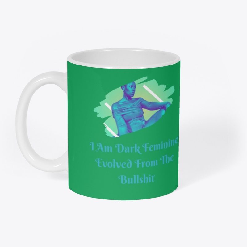 I Am Dark Feminine Evolved From