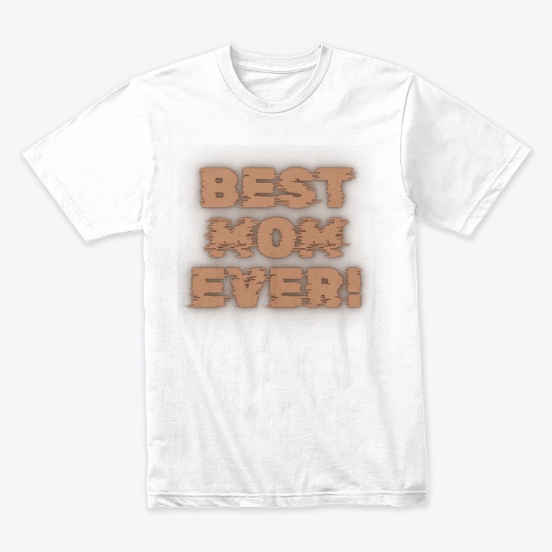 Best Mom Ever T-Shirt Design
