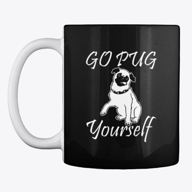 go pug yourself funny  for dog lovers 