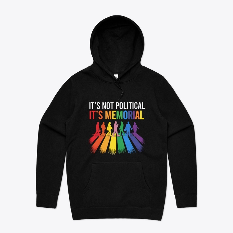 It's Not Political It's Memorial