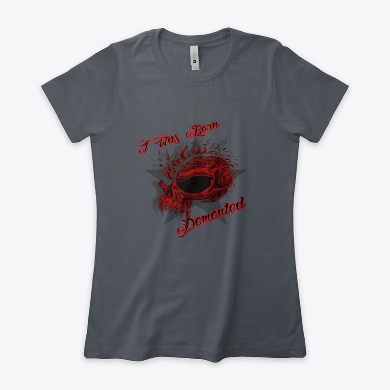 I WAS BORN DEMENTED  W. BOYFRIEND TEE