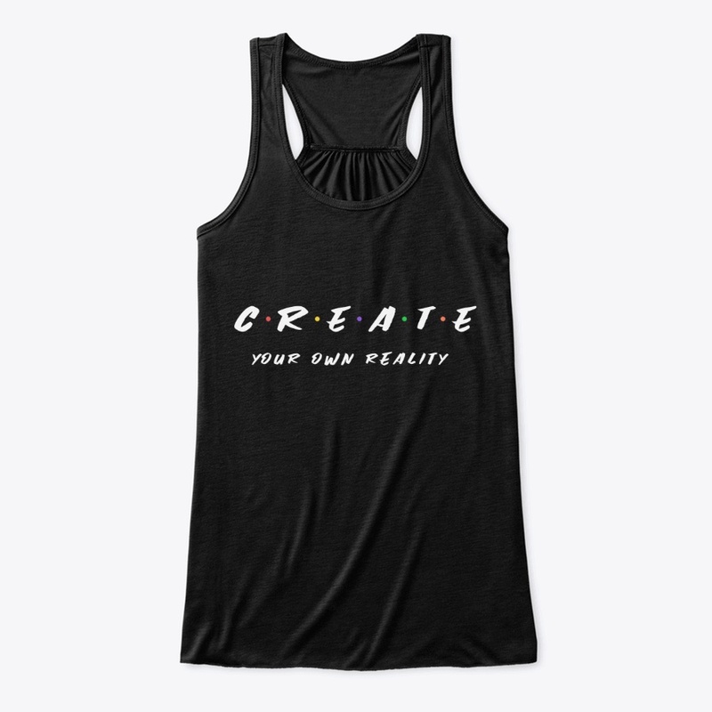Create Your Own Reality Women's Tank Top
