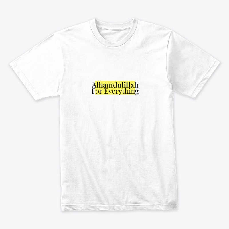Alhamdulillah For Everything