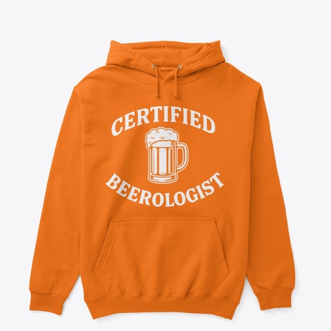 Certified Beerologist (Beer Mug) Safety Orange T-Shirt Front