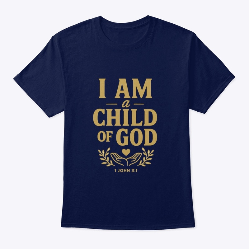 Child of God – Faith Shirt