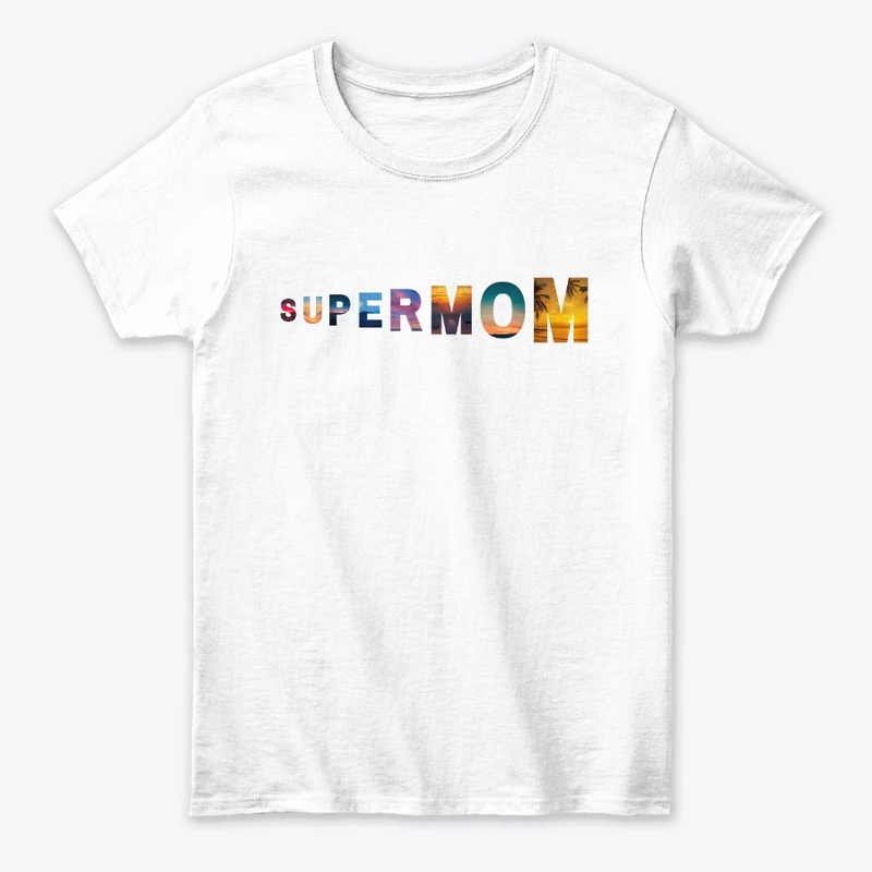SUPERMOM Graphic Tees for all Mom's
