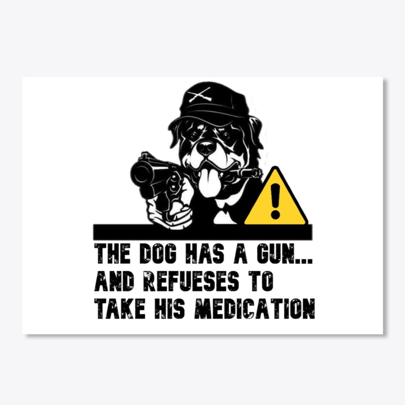 Warning Rottweiler has a gun...