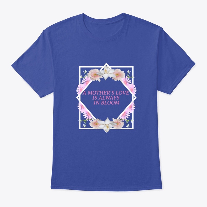 A Mother's Love Is Always In Bloom