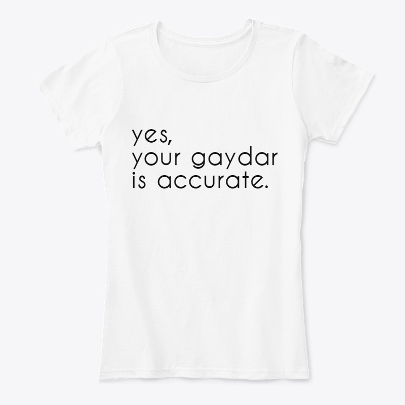 yes, your gaydar is accurate