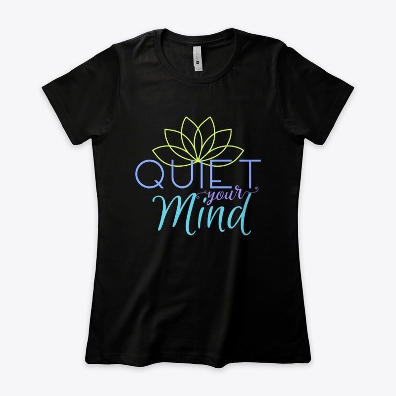 Quiet Your Mind Yoga Tee
