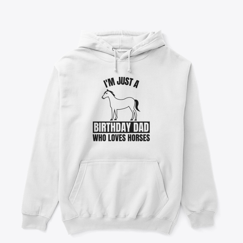 I'm just a birthday dad who loves horses