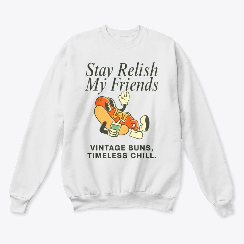 Stay Relish My Friends – Retro Hotdog