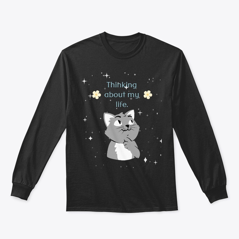 Thinking about my life cat Tees