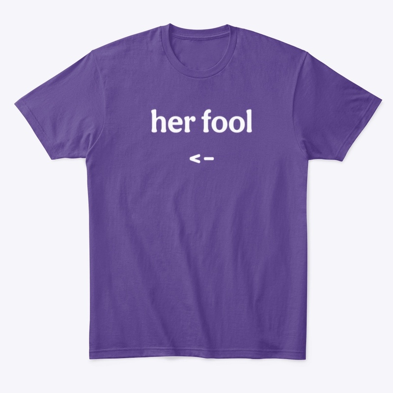 her fool