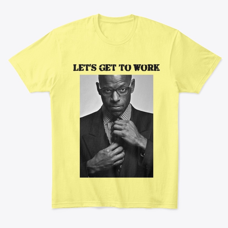 Get to work