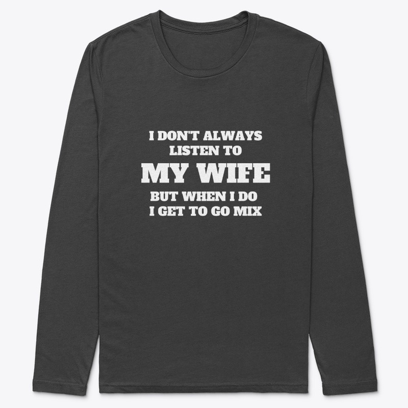 Listen To My Wife (Black)