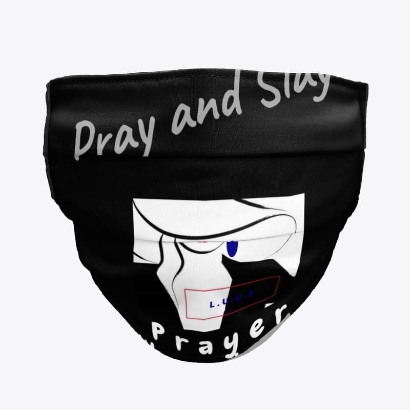 Pray and Slay
