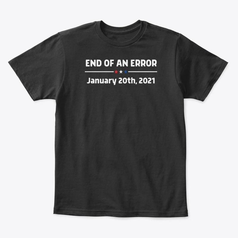 End Of An Error January 20th 2021 Inaugu