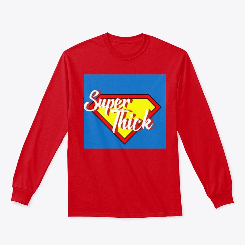 "Super Thick" Collection 