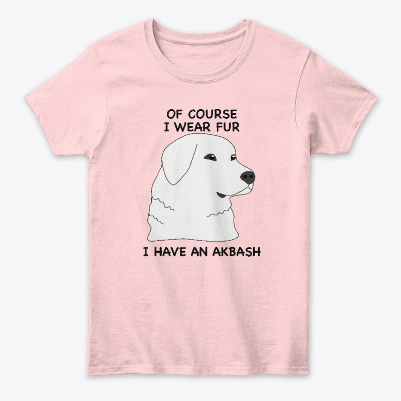 Of Course I Wear Fur - Akbash