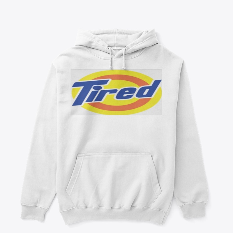 Tired