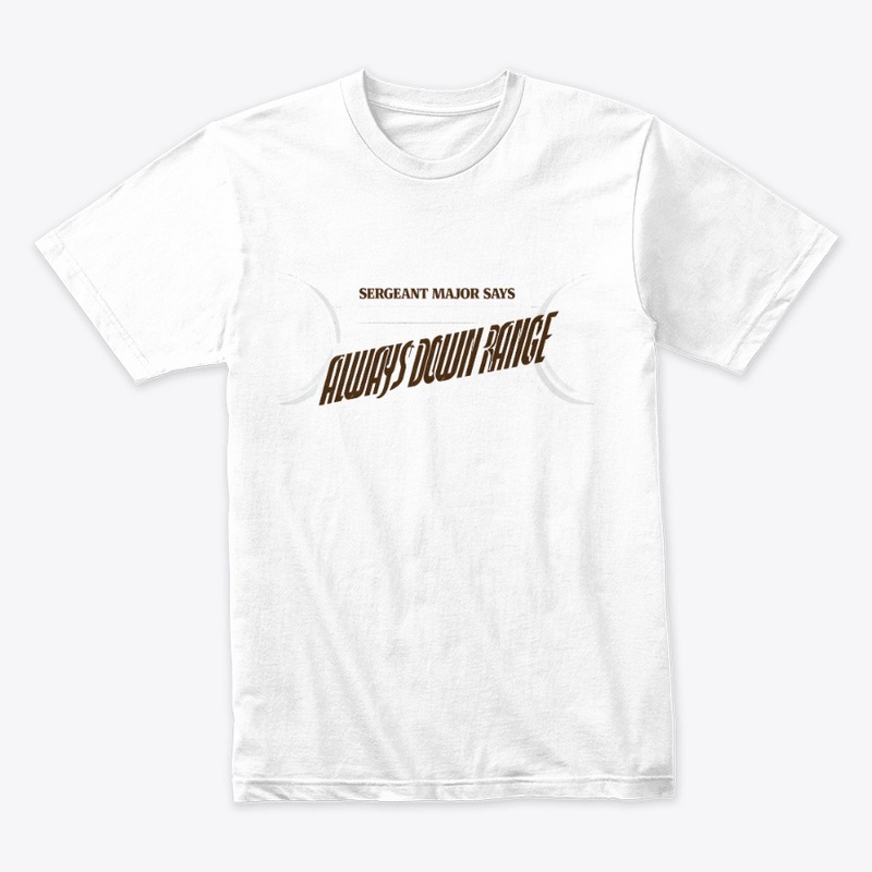 Always Down Range March 2026 - Next Level 3600 | Premium Ring-Spun Cotton T-Shirt