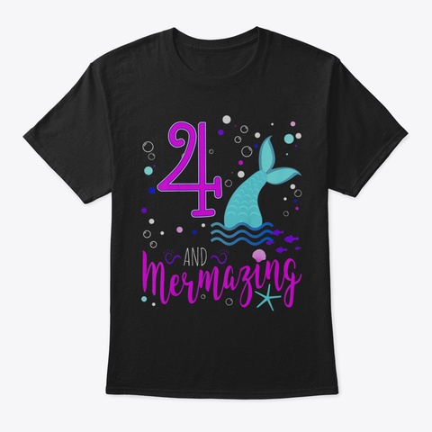 Kids Mermaid Girls 4 Th Birthday Shirt 4  Black T-Shirt Front