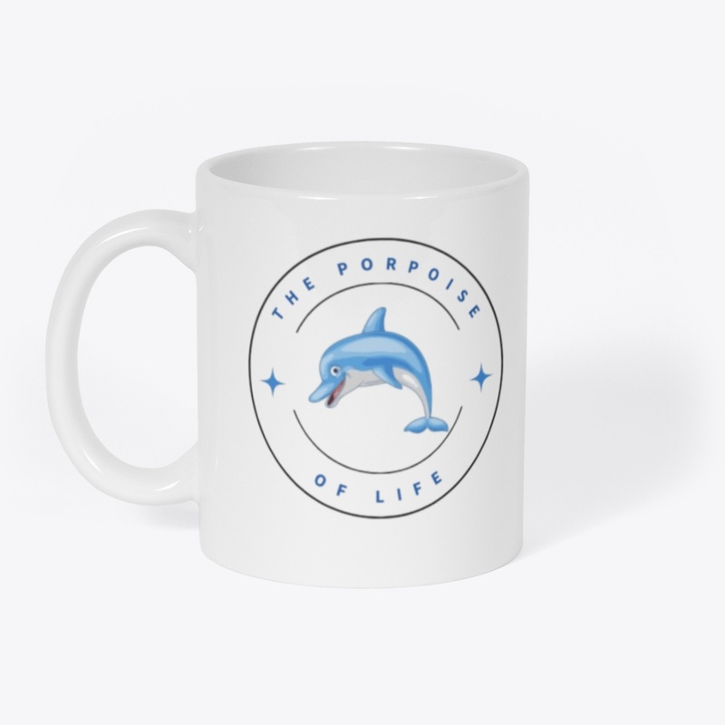 The Porpoise of Life