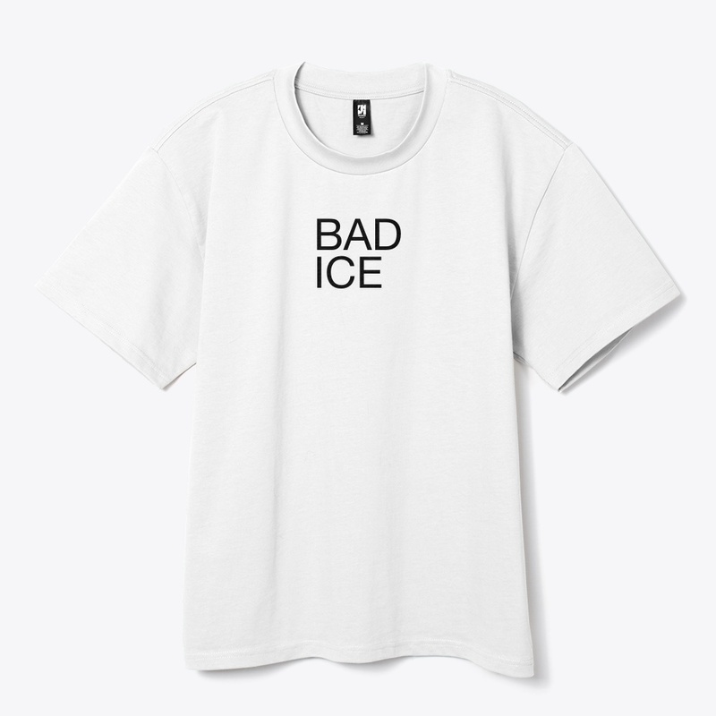 BAD ICE